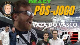 REACT POS JOGO - VASCO 1 X 4 FLA . RUSSO PERDE A LINHA NAS ARQUIBANCADAS DO MARACANÃ!!!