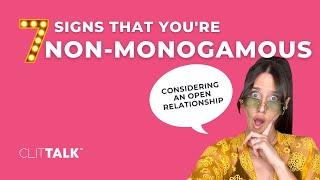 7 Signs That Non Monogamy or an Open Relationship Might be Right for You