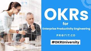 Get Started with OKRs - Enterprise Productivity Engineering (EPE) | Profit.co Demo