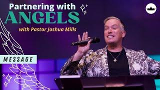 (Message) The Ministry of Angels with Joshua Mills || 5.15.22