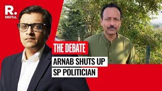 Arnab Shuts Up Ranting Samajwadi Party Politician Having One Sided Debate