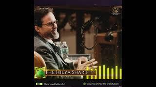 The Hilya Sharif - Shaykh Hamza Yusuf [ The Real sketch of Prophet Muhammadﷺ]