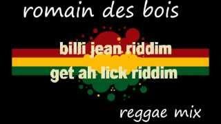 Billie jean riddim / Get a lick riddim - romain des bois remix