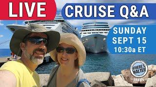 Live Cruise Q&A! Sept 15, 10:30a ET #cruise