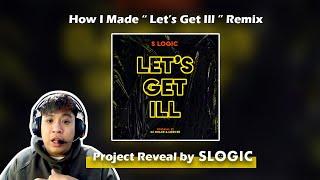 How I made my Song (Let Get Ill Remix)