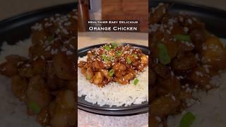 Healthier Orange Chicken