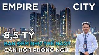 Buổi Tối Tại Căn Hộ 1 Phòng Ngủ Empire City Thủ Thiêm Sẽ Ra Sao?