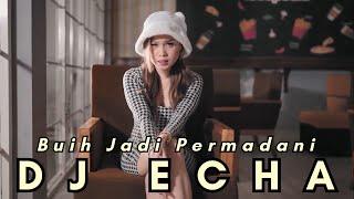 DJ Echa - Buih Jadi Permadani (Official Music Video) | Dangdut Remix RM Entertainment