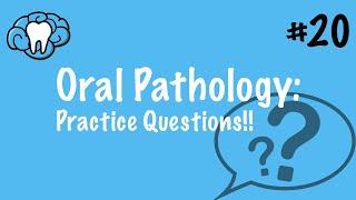 Oral Pathology | PRACTICE QUESTIONS | INBDE, ADAT