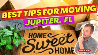 Moving to Jupiter, FL - TIPS FOR FINDING A HOME