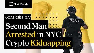 Second Man Arrested in NYC Crypto Kidnapping