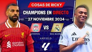 LIVERPOOL VS REAL MADRID EN VIVO  | UEFA CHAMPIONS LEAGUE EN DIRECTO 