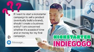 Should I Set up A Business Entity for Kickstarter or Indiegogo?