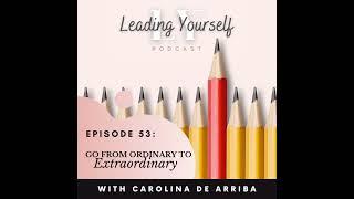 53: Go from Ordinary to Extraordinary