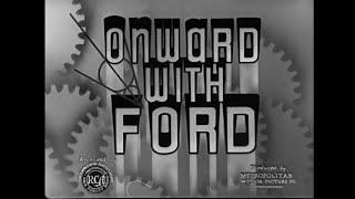 Onward With Ford (1937) Ford invites the nation's car dealers to Detroit
