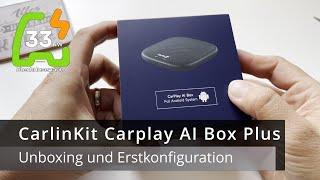 Netflix, YouTube, AmazonPrime im Auto. CarlinKit AI Box Plus - Unboxing & Inbetriebnahme.