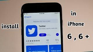 How to Download Twitter in iPhone 6, 6+  ||  Fixed App requires ios13.4 or later