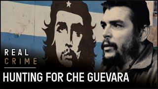 The CIA's Chase To Catch The Infamous Che Guevara | CIA Declassified