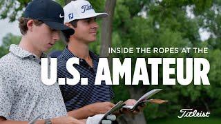 Inside the Ropes at the 123rd U.S. Amateur