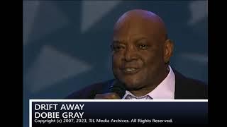 Drift Away - Dobie Gray