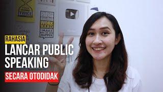 Rahasia Public Speakingmu Jadi Lebih Maksimal || Seri Belajar Public Speaking