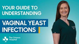 Understanding vaginal yeast infections