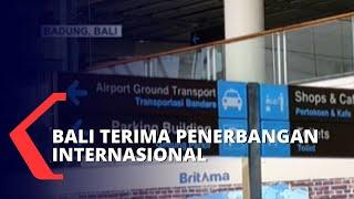 Bandara I Gusti Ngurah Rai Bali Kembali Terima Kedatangan Internasional Hari Ini