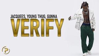 Jacquees - Verify (Lyrics) ft. Young Thug, Gunna