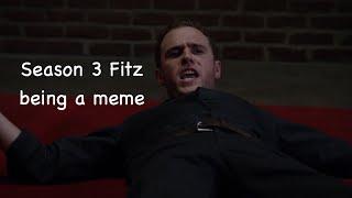 Season 3 Fitz being a meme