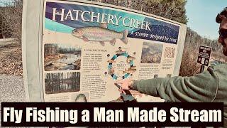 Fly Fishing Hatchery Creek -- A Man Made Creek For Trout