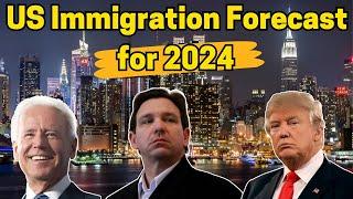US Immigration Forecast for 2024, US Immigration upcoming status 2024, Upcoming updates 2024 US