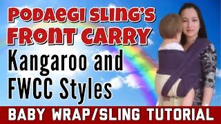 How to use Podaegi Baby Sling - Front Carry Kangaroo and FWCC styles | Baby Wrap/Sling Tutorial