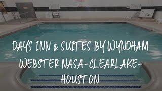 Days Inn & Suites by Wyndham Webster NASA-ClearLake-Houston Review - Webster , United States of Amer