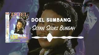 Doel Sumbang - Setan Seuri Bungah