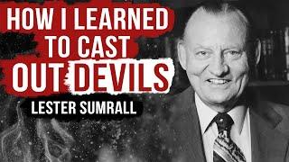 How I Learned to Cast Out Devils - Dr. Lester Sumrall