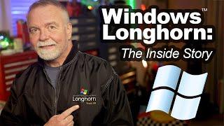 Windows Longhorn Explained by a Retired Microsoft Engineer
