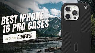 Best Cases for the iPhone 16 Pro (16 Cases Reviewed With Timestamps)