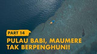 KELANA BENTALA - Eps. 14 Pulau Babi, Pulau Tak Berpenghuni di Maumere
