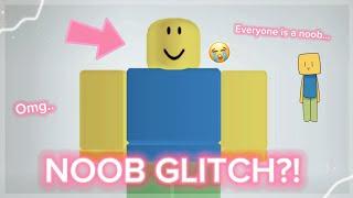 ROBLOX NOOB GLITCH?! 