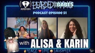 BEARDED BABBLE PODCAST Episode 51 with ALISA & KARIN