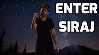 Enter Siraj [Music Video]