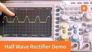 Half Wave Rectifiers - Practical Demonstration | Basic Electronics