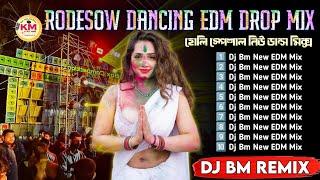 DJ BM MUSIC CENTRE  Rodesow Dancing EDM Drop Mix 2025  Dj Bm Remix New EDM Dance mix Song