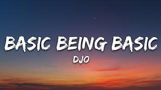 Djo - Basic Being Basic (Lyrics)