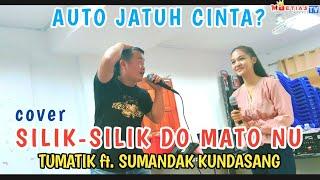 TUMATIK ft Sumandak Kundasang | Cover lagu "SILIK-SILIK Do Mato Nu" & "Isai Oku"