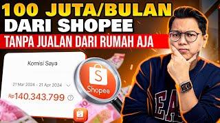 100 Juta Per Bulan Dari Shopee Tanpa Jualan Cuma Dari Rumah Aja? Shopee Affiliate