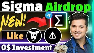 Airdrop Like DOGS and NOT | Sigma Airdrop | New telegram airdrop | New Telegram Airdrop Today