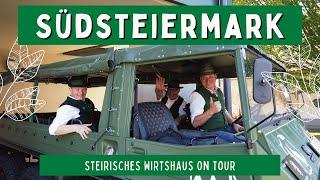 Steirisches Wirtshaus on Tour – Südsteiermark Highlights