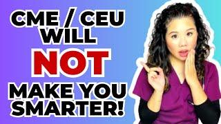 Why CME and CEU won't make you smarter!