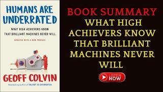 Book Summary Humans Are Underrated:  What High Achievers Know by Geoff Colvin | #freeaudiobook